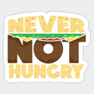 Never Not Hungry Burger Style Sticker